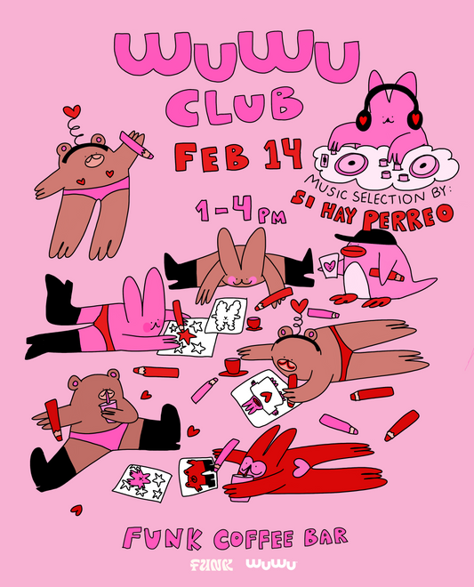 Wuwu Club ★ FEB 14 ★